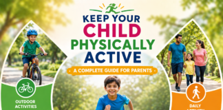 Keep Your Child Physically Active: 10 Simple Ways for Healthy Growth Keep Your Child Physically Active: A Complete Guide for Parents