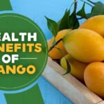 Health Benefits of Mango: Nutrition, Immunity, Digestion & Heart Health Why You should add Mango in your Diet?