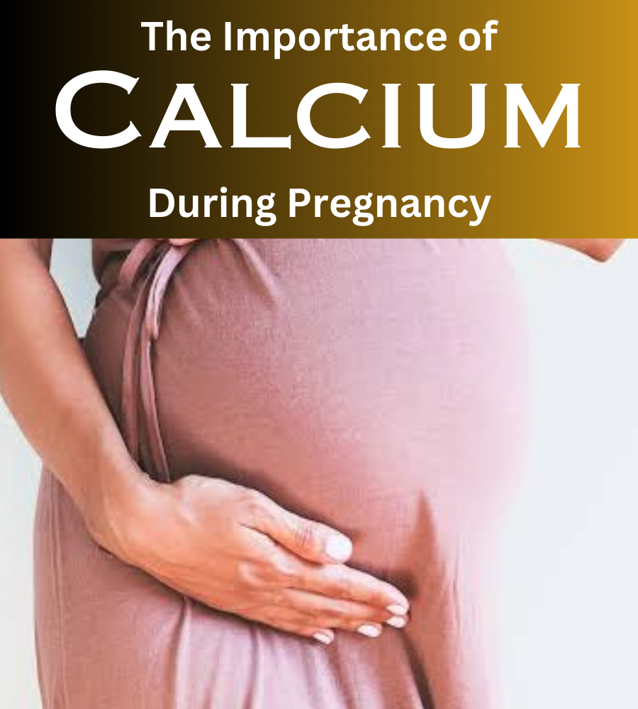 The Importance of Calcium During Pregnancy